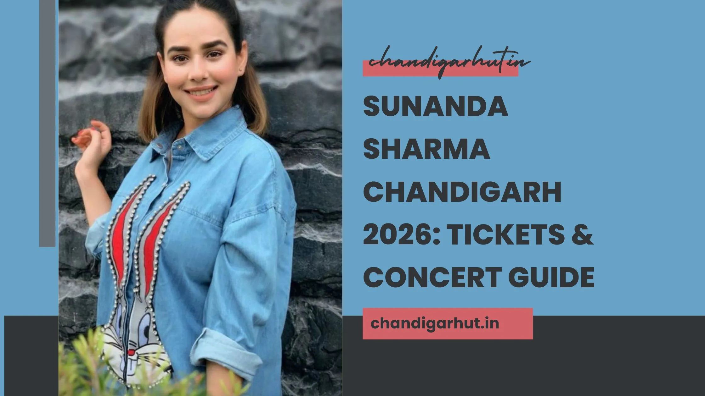 Sunanda Sharma Chandigarh 2026: Tickets & Concert Guide