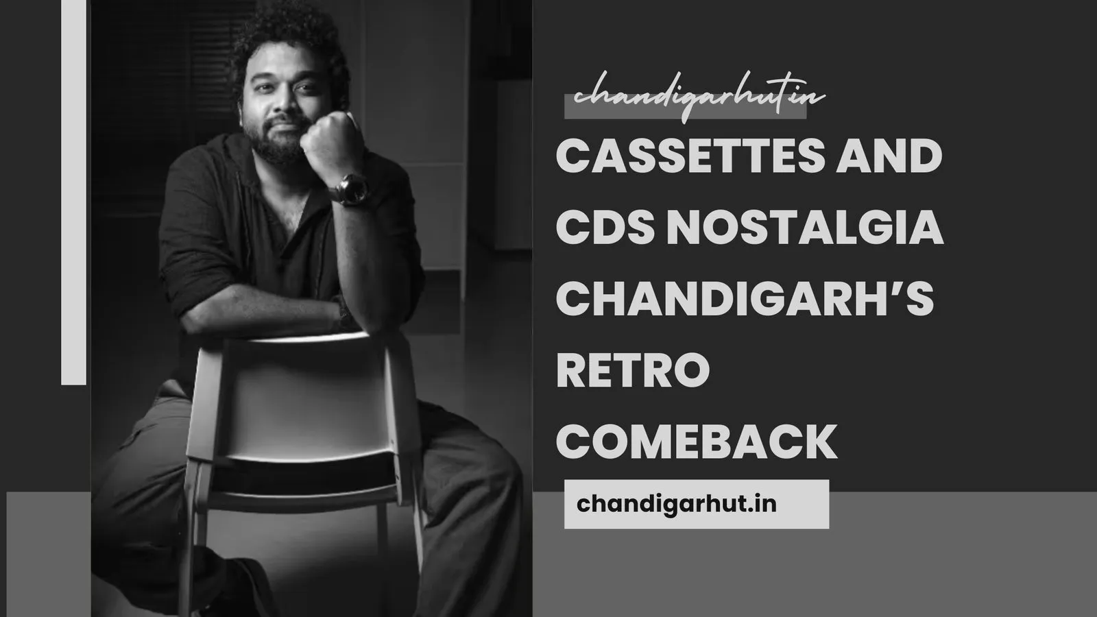 Cassettes and CDs Nostalgia Chandigarh’s Retro Comeback