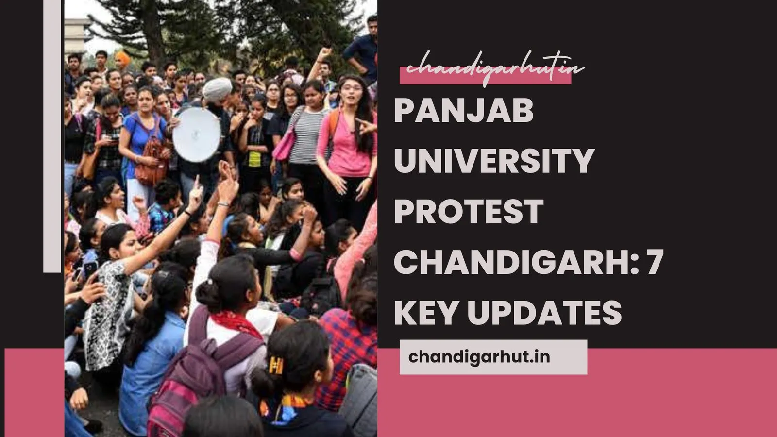 Panjab University Protest Chandigarh: 7 Key Updates