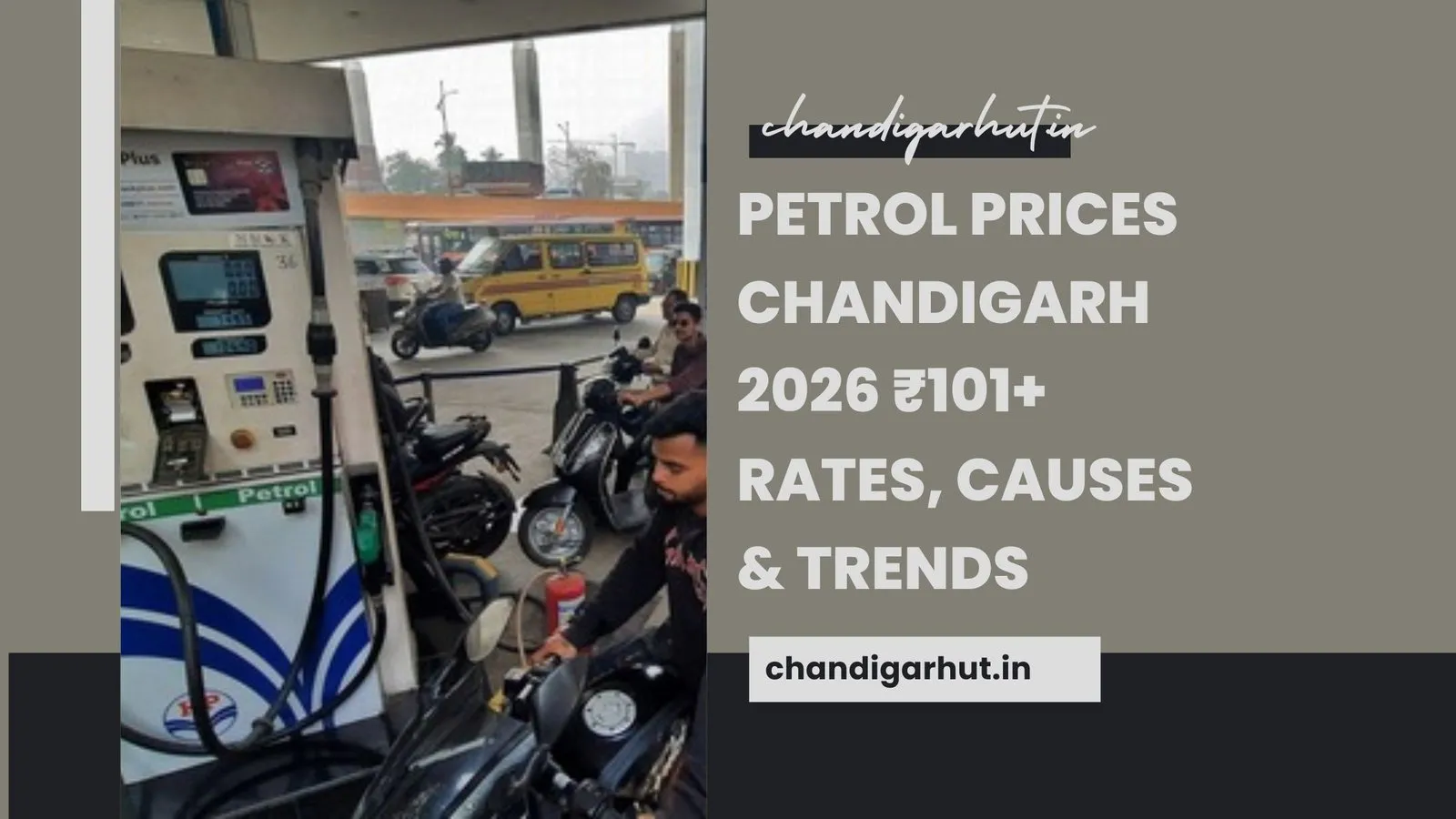 Petrol Prices Chandigarh 2026 ₹101+ Rates, Causes & Trends