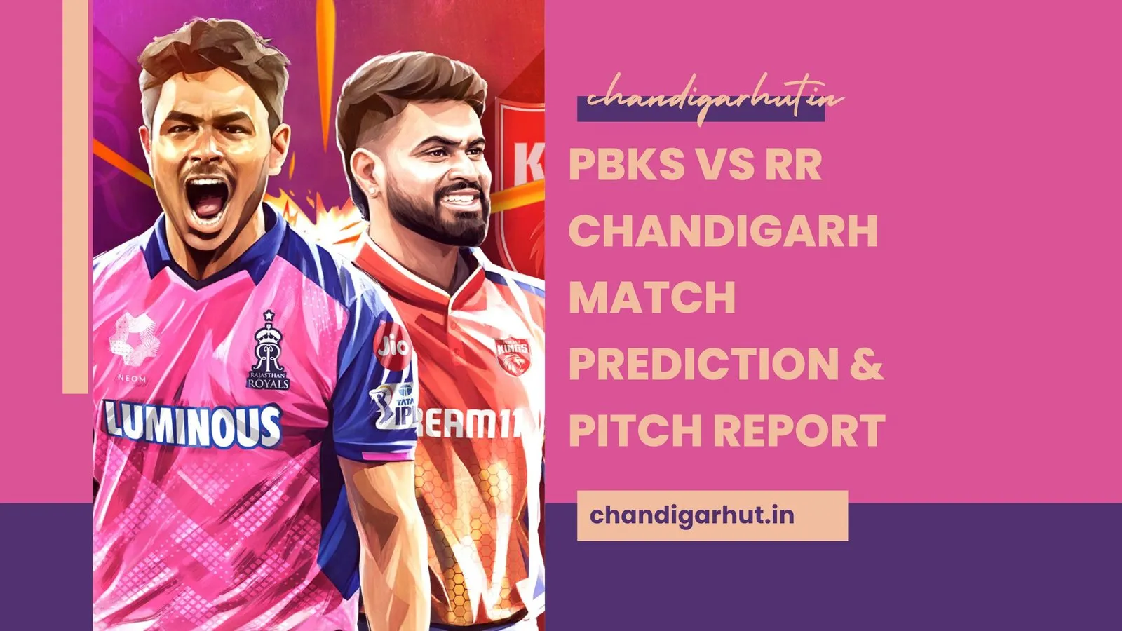 PBKS vs RR Chandigarh Match Prediction &amp; Pitch Report
