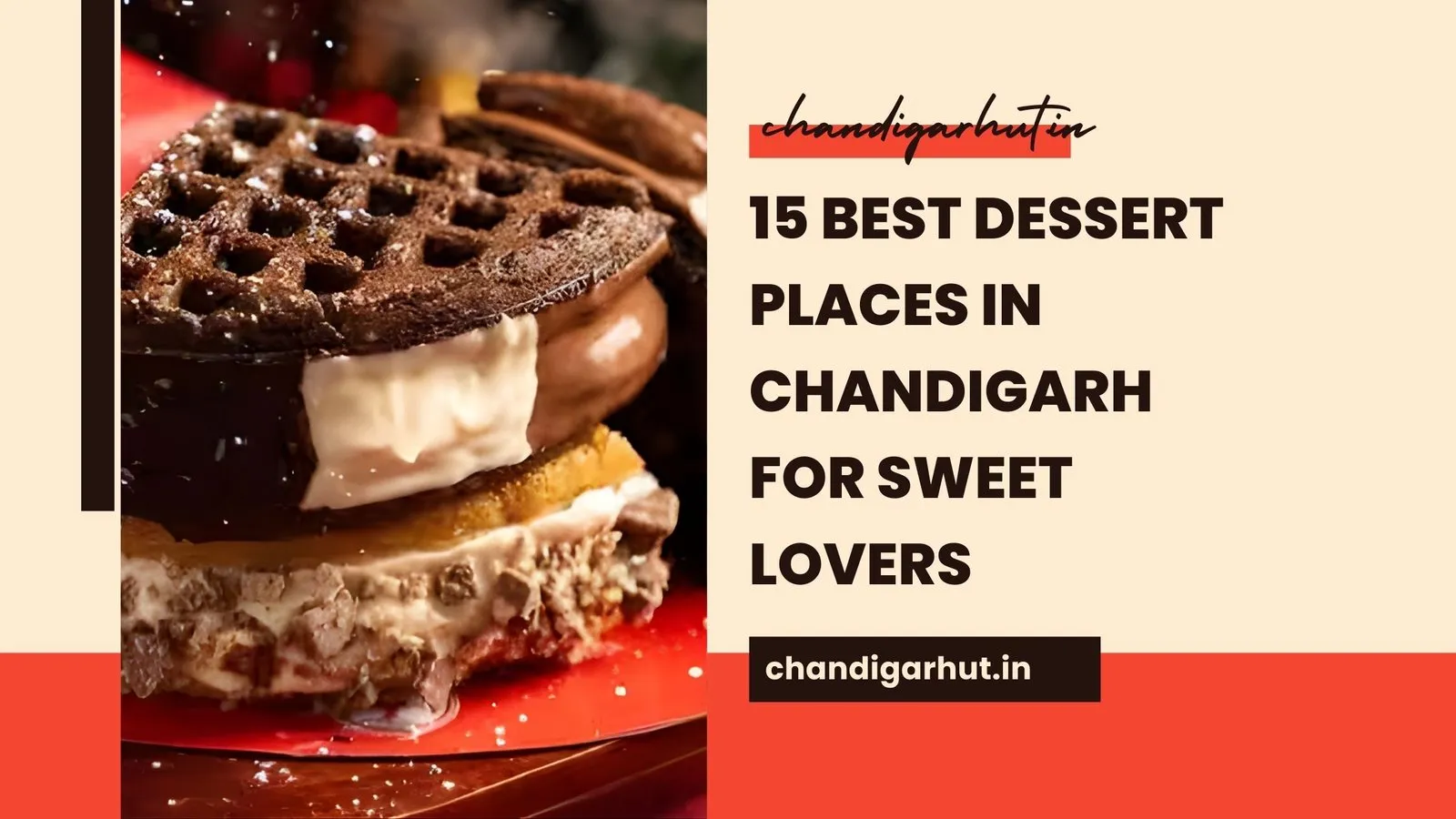 15 Best Dessert Places in Chandigarh for Sweet Lovers