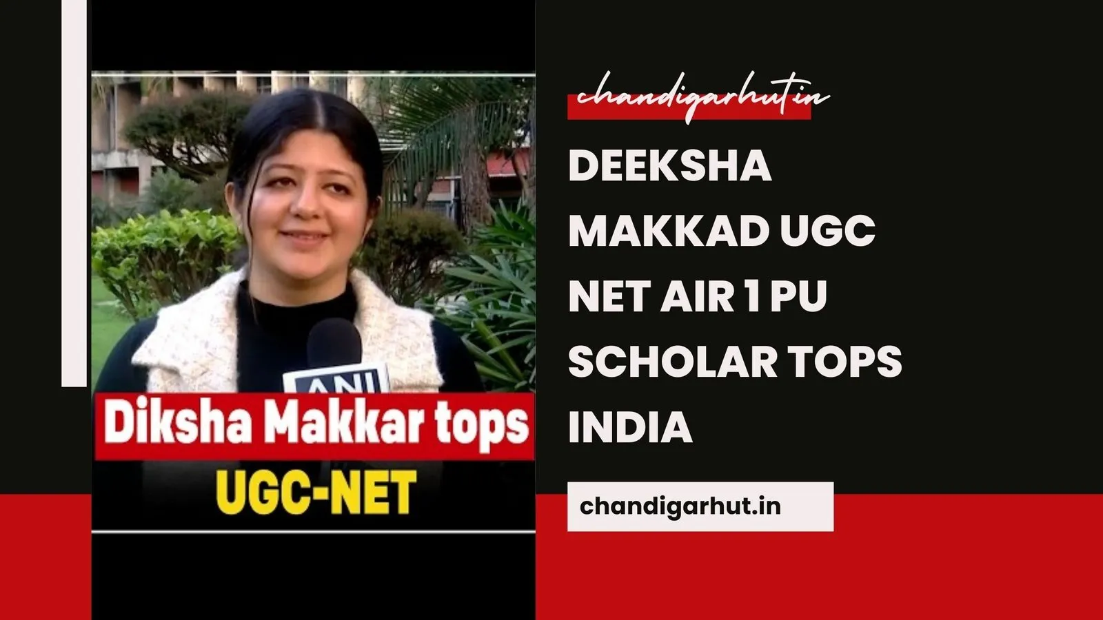 Deeksha Makkad UGC NET AIR 1 PU Scholar Tops India