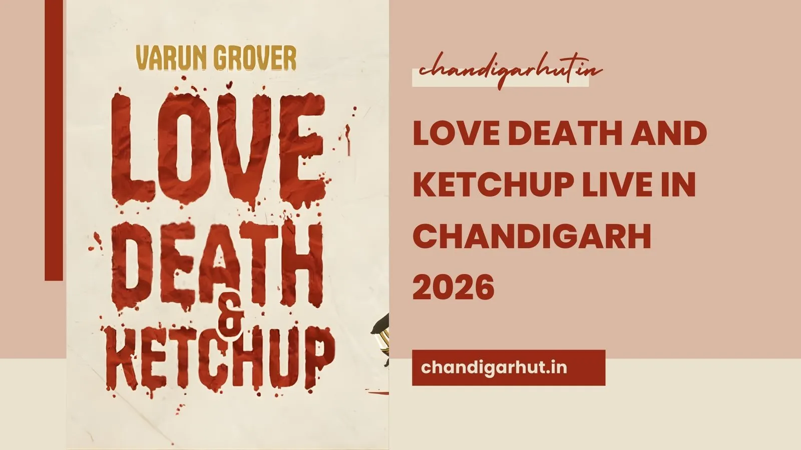 Love Death and Ketchup Live in Chandigarh 2026