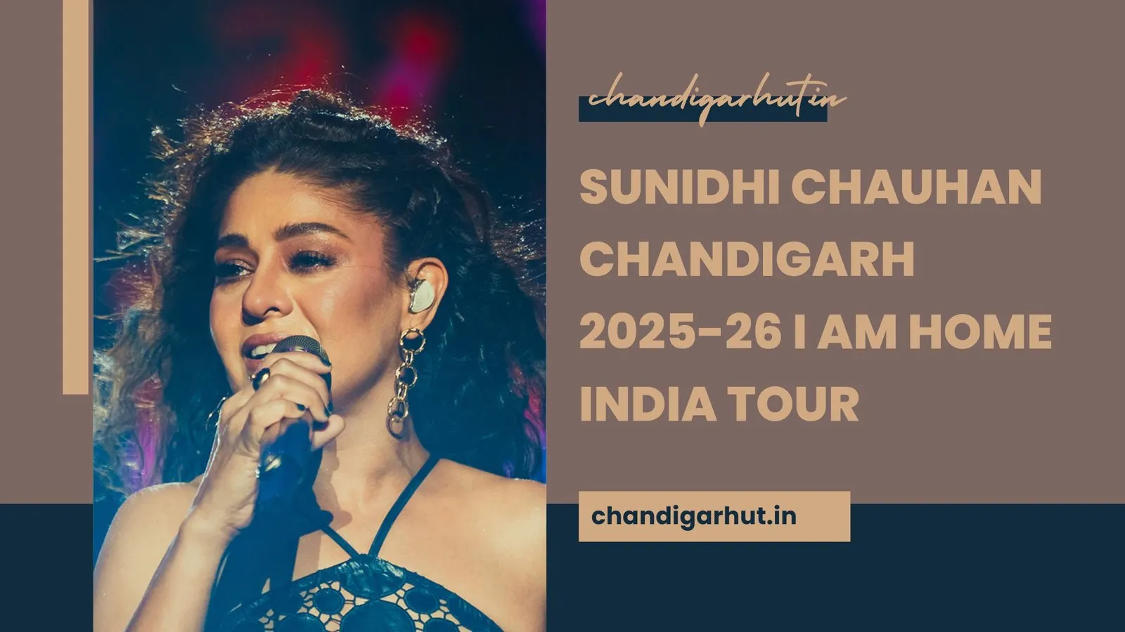 Sunidhi Chauhan Chandigarh 2025-26 I Am Home India Tour