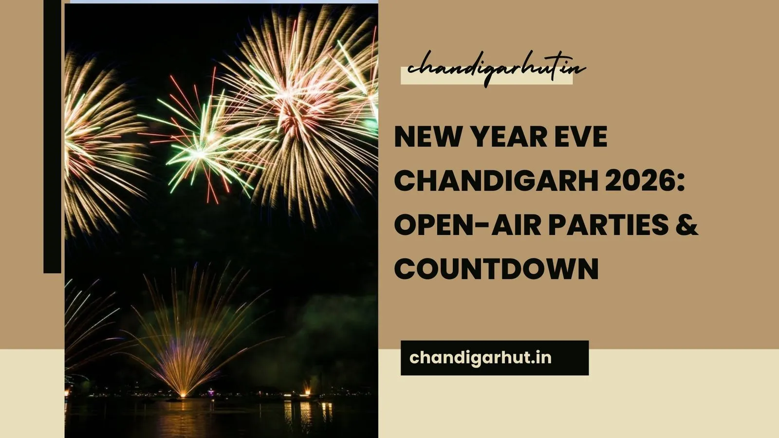 New Year Eve Chandigarh 2026: Open-Air Parties &amp; Countdown