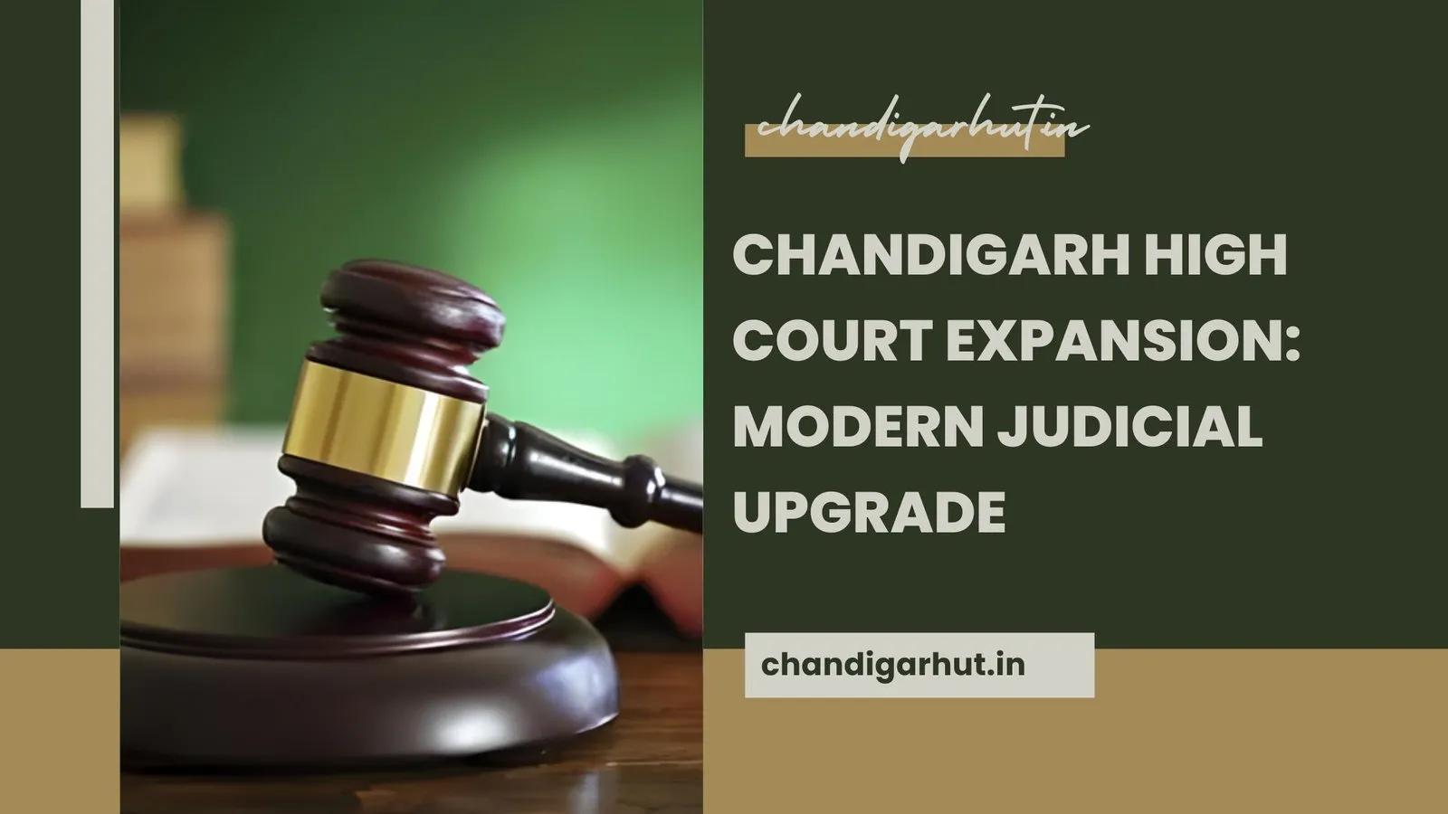 Chandigarh High Court Expansion: Modern Judicial Upgrade