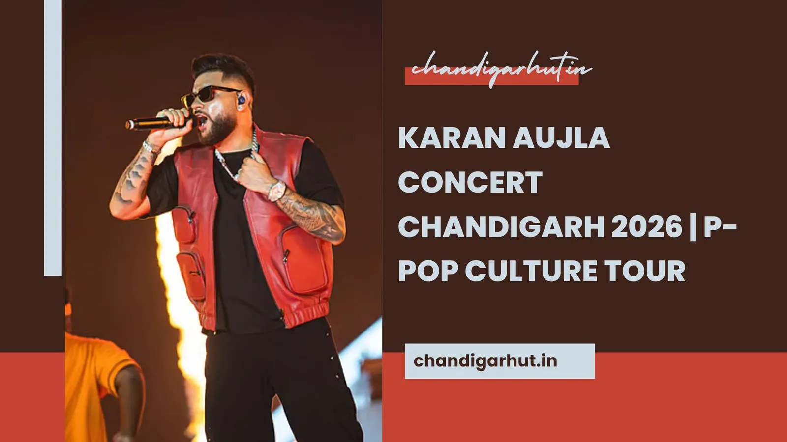 Karan Aujla Concert Chandigarh 2026 | P-Pop Culture Tour
