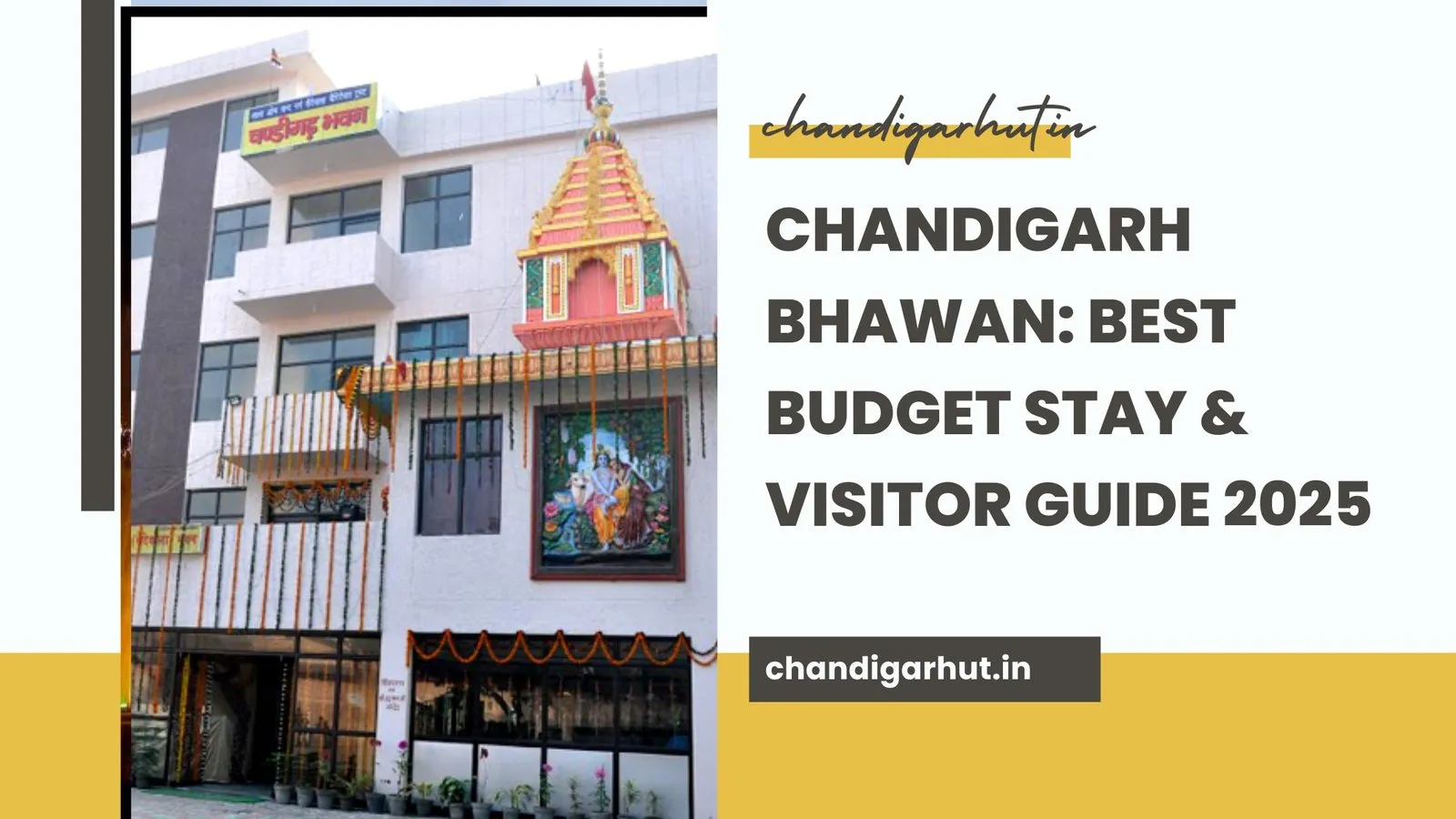 Chandigarh bhawan – The Ultimate Visitor Guide to Budget-Friendly, Clean &amp; Comfortable Stay in the City