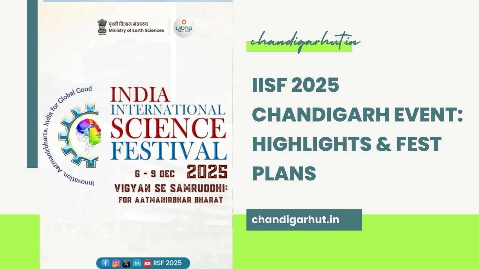 IISF 2025 Chandigarh Event: Highlights &amp; Fest Plans
