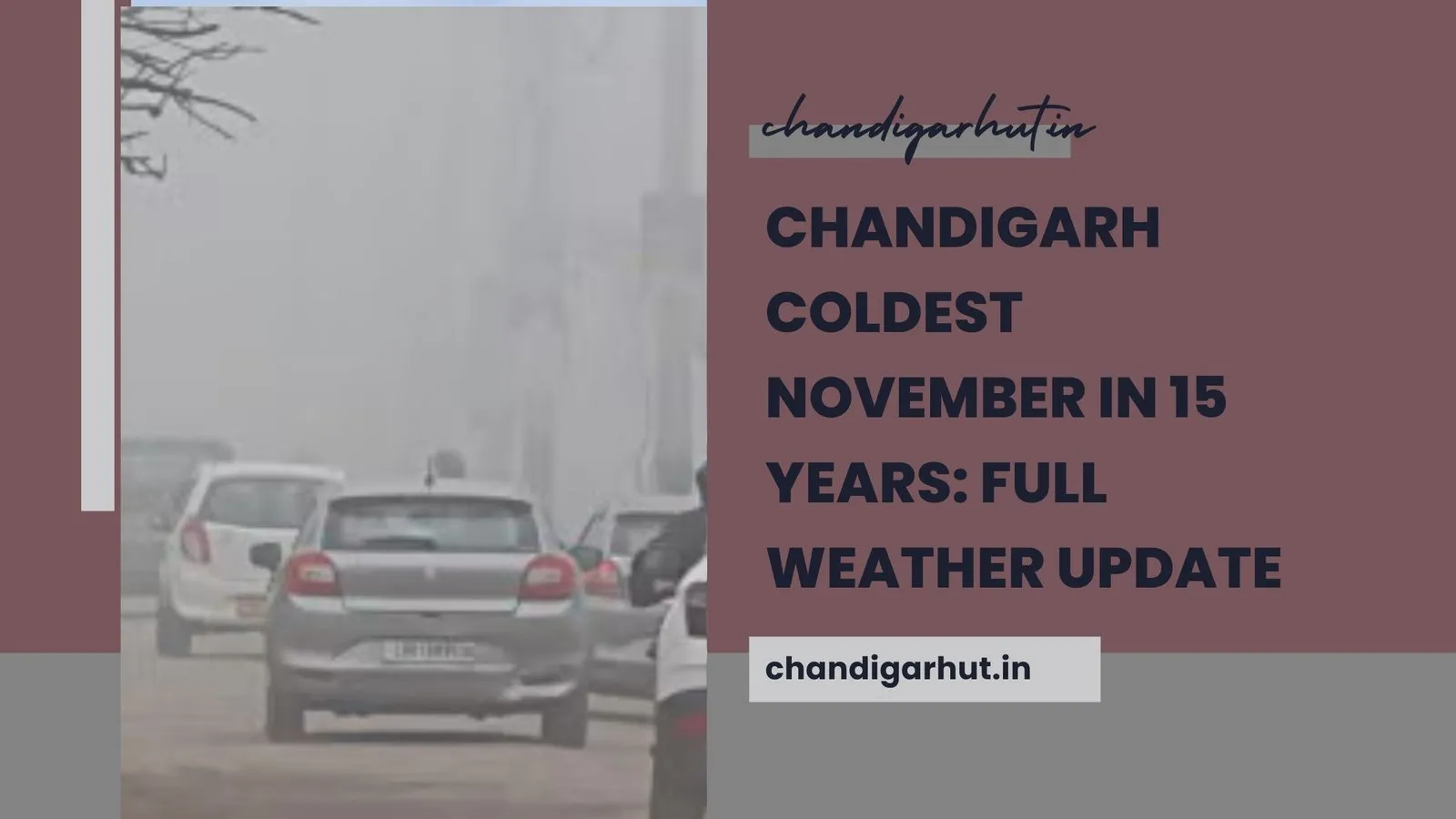 Chandigarh Coldest November in 15 Years: 9 Shocking Weather Trends Every Resident Needs to Know