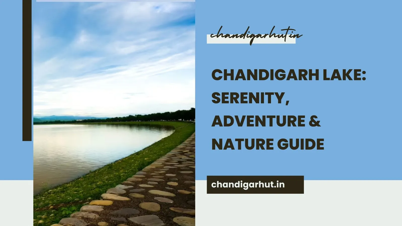 Chandigarh Lake: Your Ultimate Guide to Serenity, Adventure, and Nature