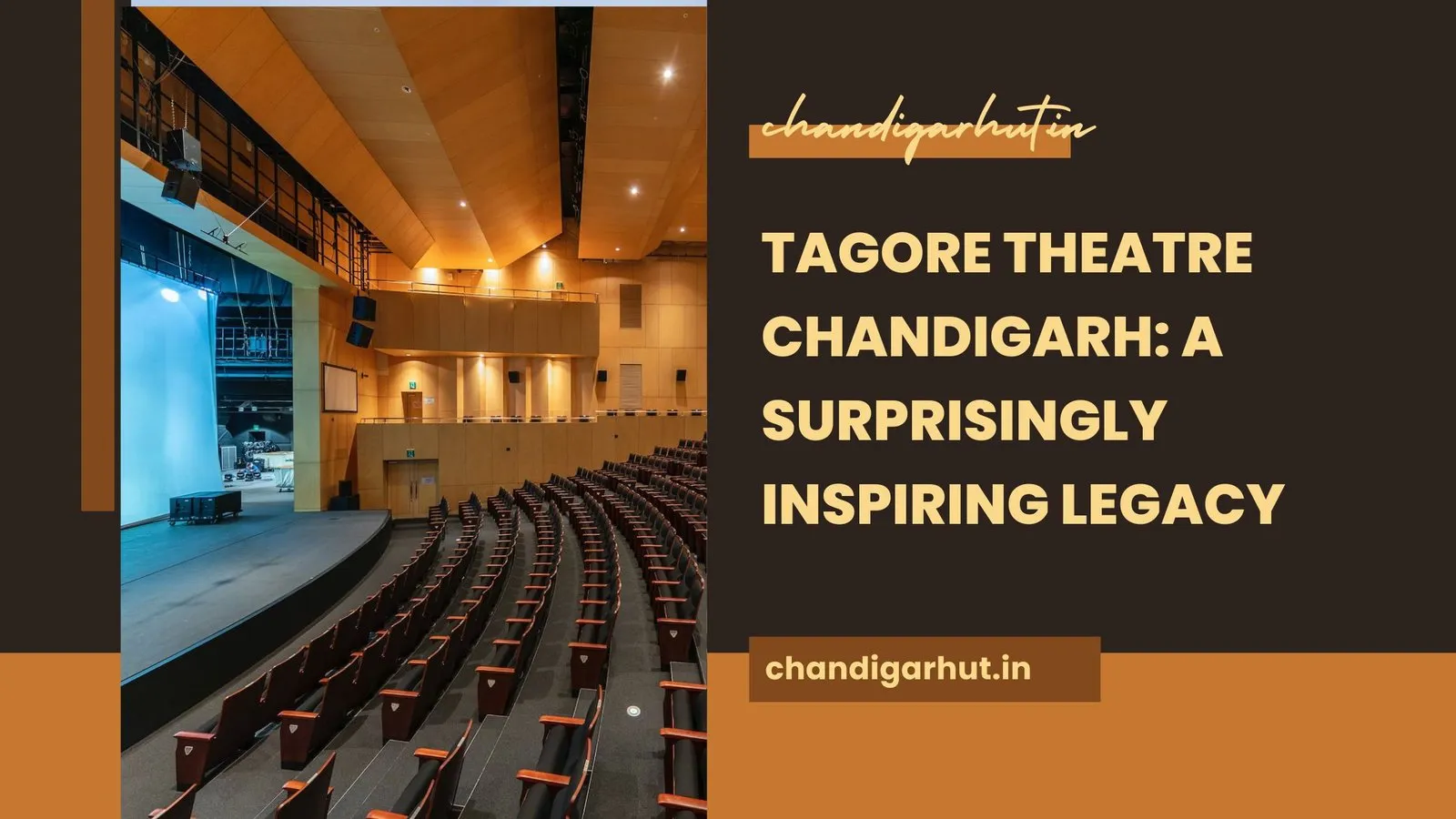 Tagore Theatre Chandigarh: A Surprisingly Inspiring Legacy
