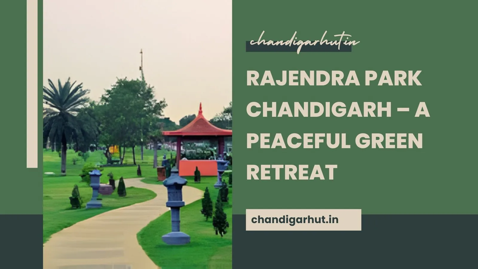 Rajendra Park Chandigarh – The Green Escape You Didn’t Know You Needed!