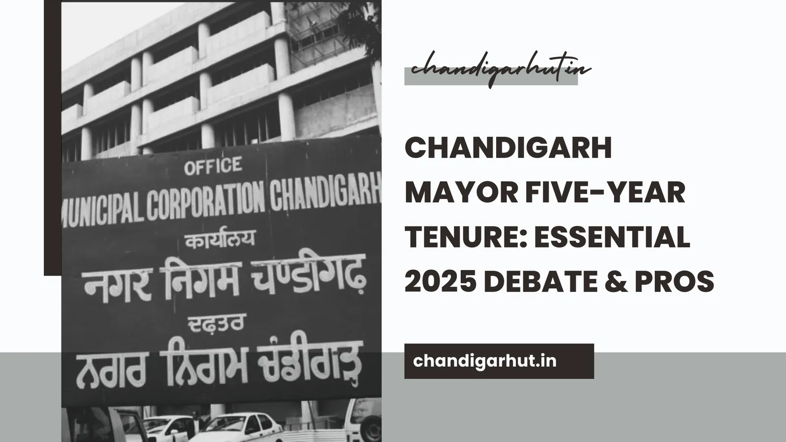 Chandigarh Mayor five-year tenure: Essential 2025 Debate & Pros