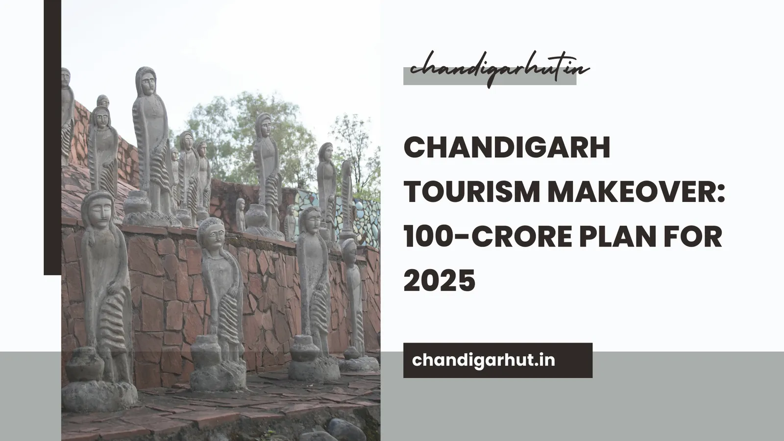 Chandigarh tourism makeover: 100-Crore Plan for 2025