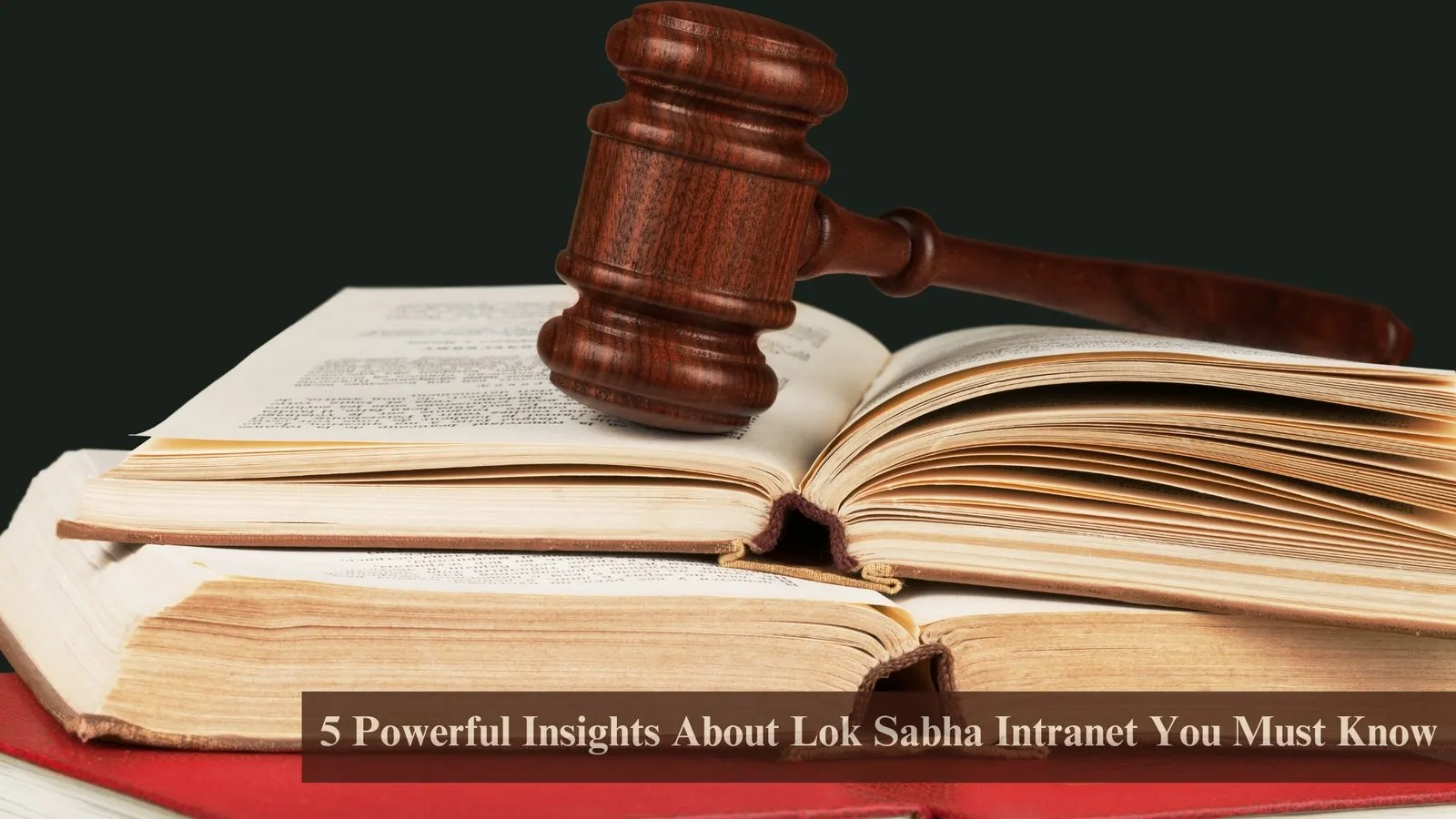 5 Powerful Insights About Lok Sabha Intranet You Must Know
