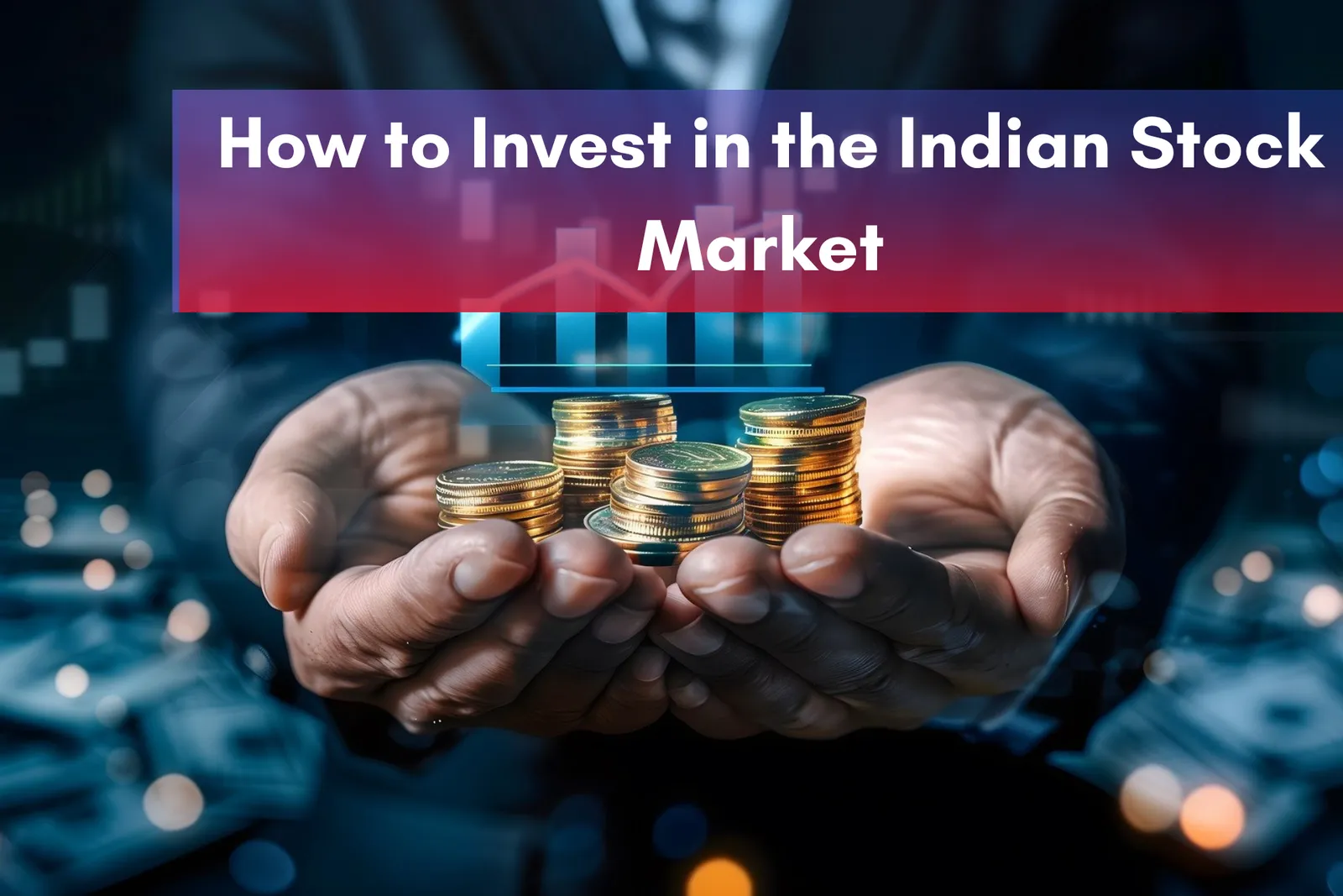 How to Invest in the Indian Stock Market (2025) – Start with Just ₹100!