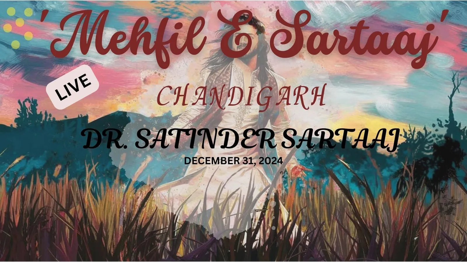 ‘Mehfil E Sartaaj’ – Experience the soulful magic of Dr. Satinder Sartaaj in Chandigarh!