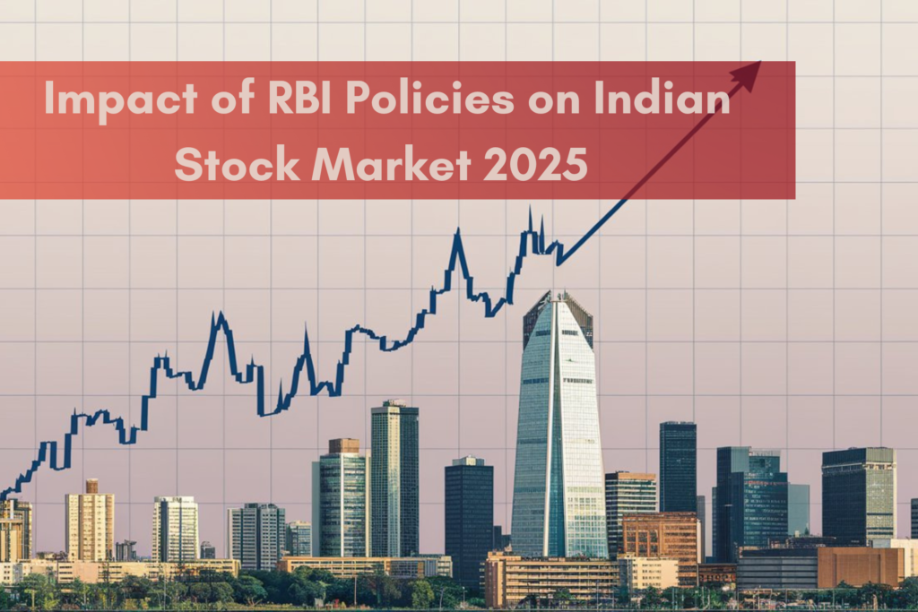 Impact of RBI Policies on Indian Stock Market 2025 | Repo Rate, Inflation & FII Trends 6 Impact of RBI Policies on Indian Stock Market 2025