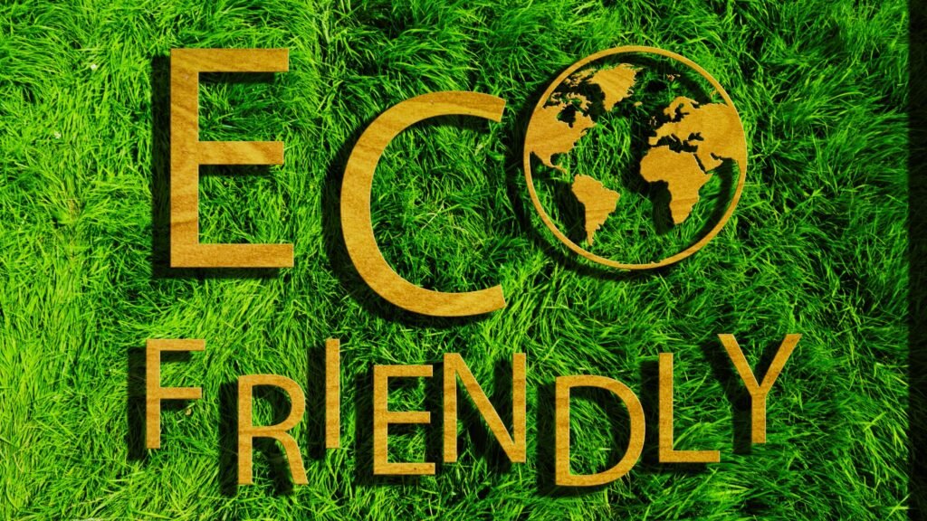 Eco-Friendly