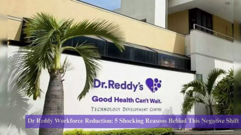 Dr Reddy Workforce Reduction