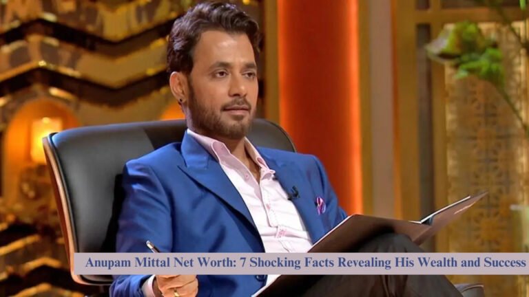 Anupam Mittal Net Worth