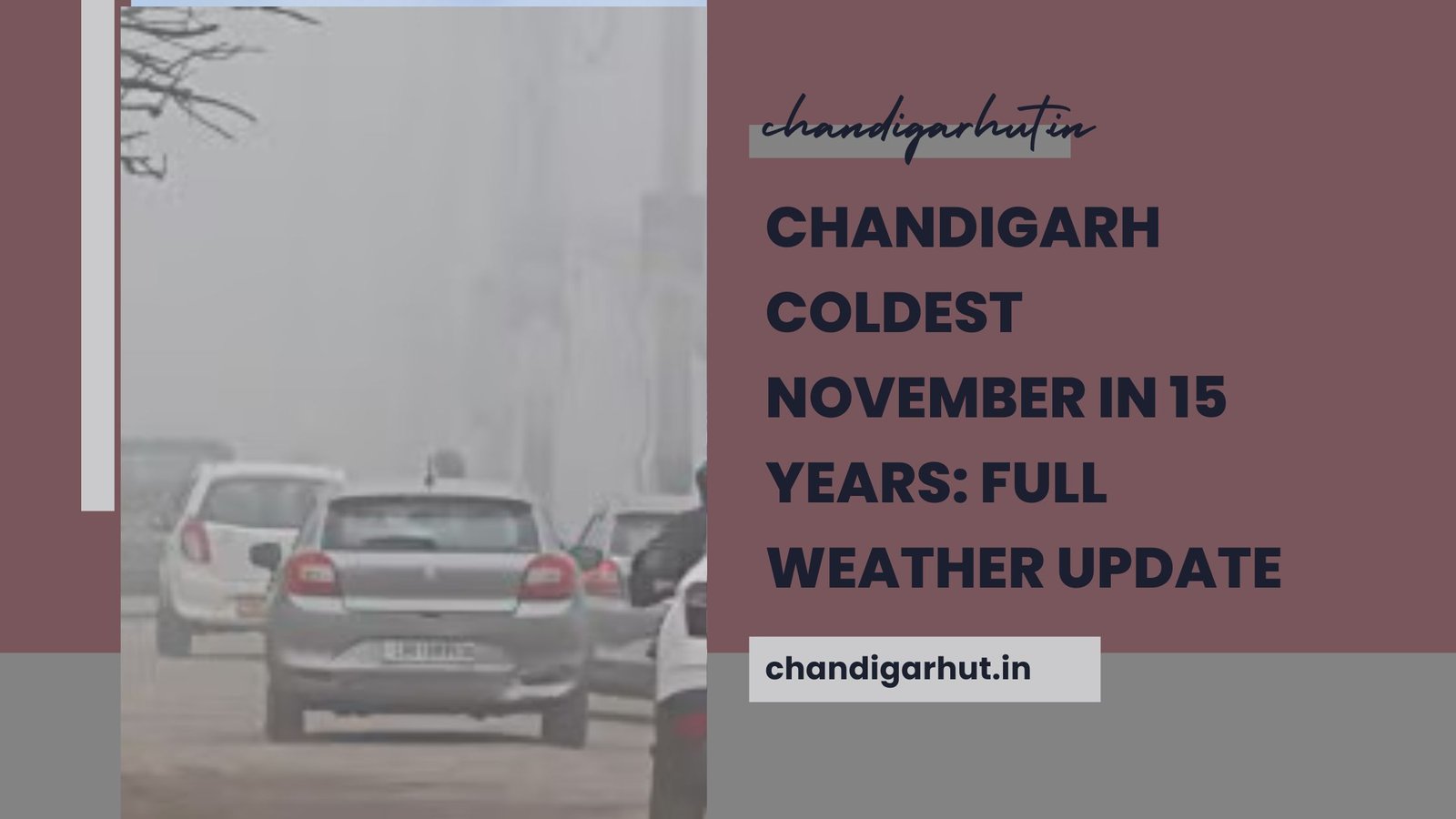 Chandigarh Coldest November in 15 Years