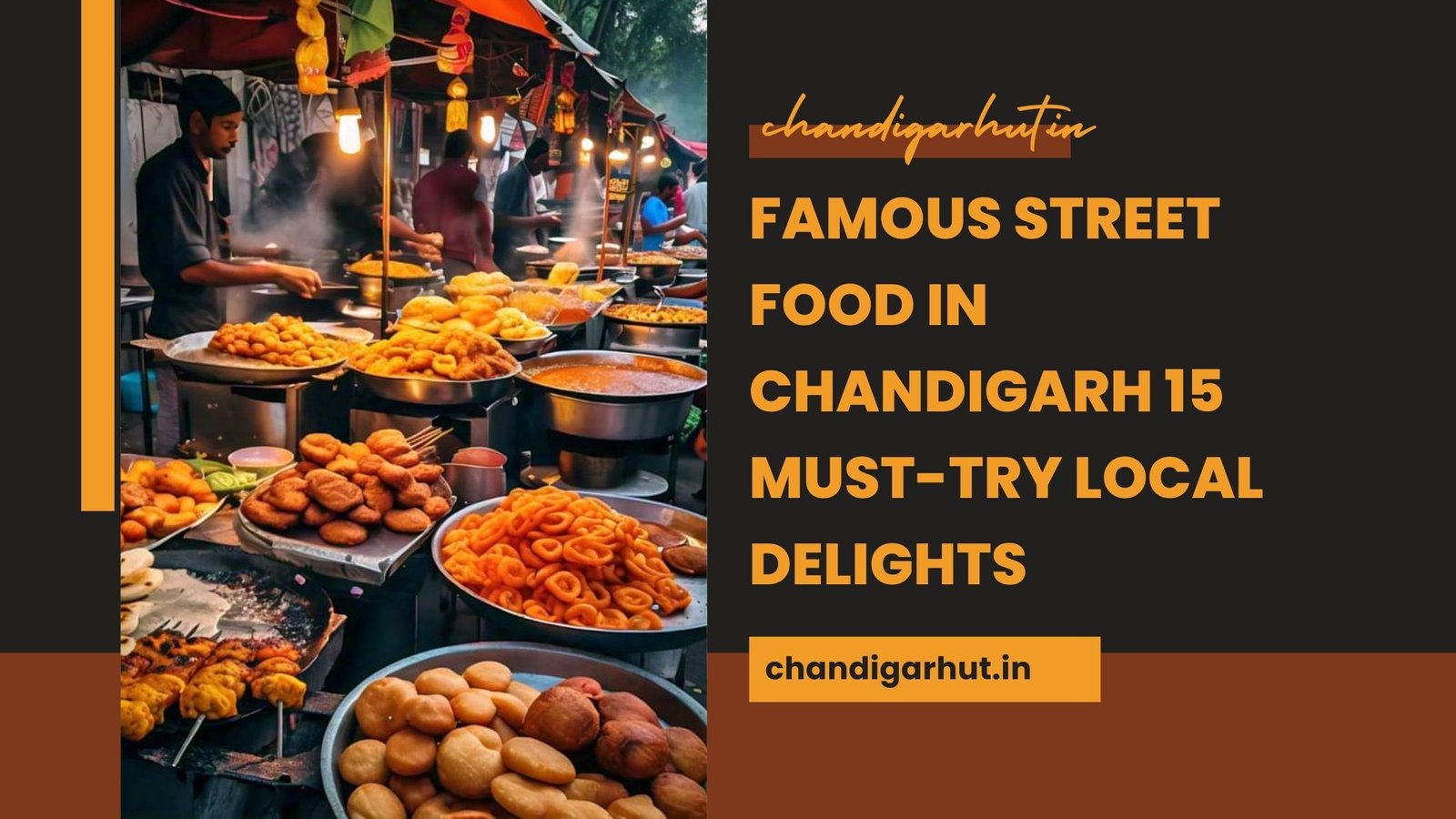 Famous Street Food in Chandigarh