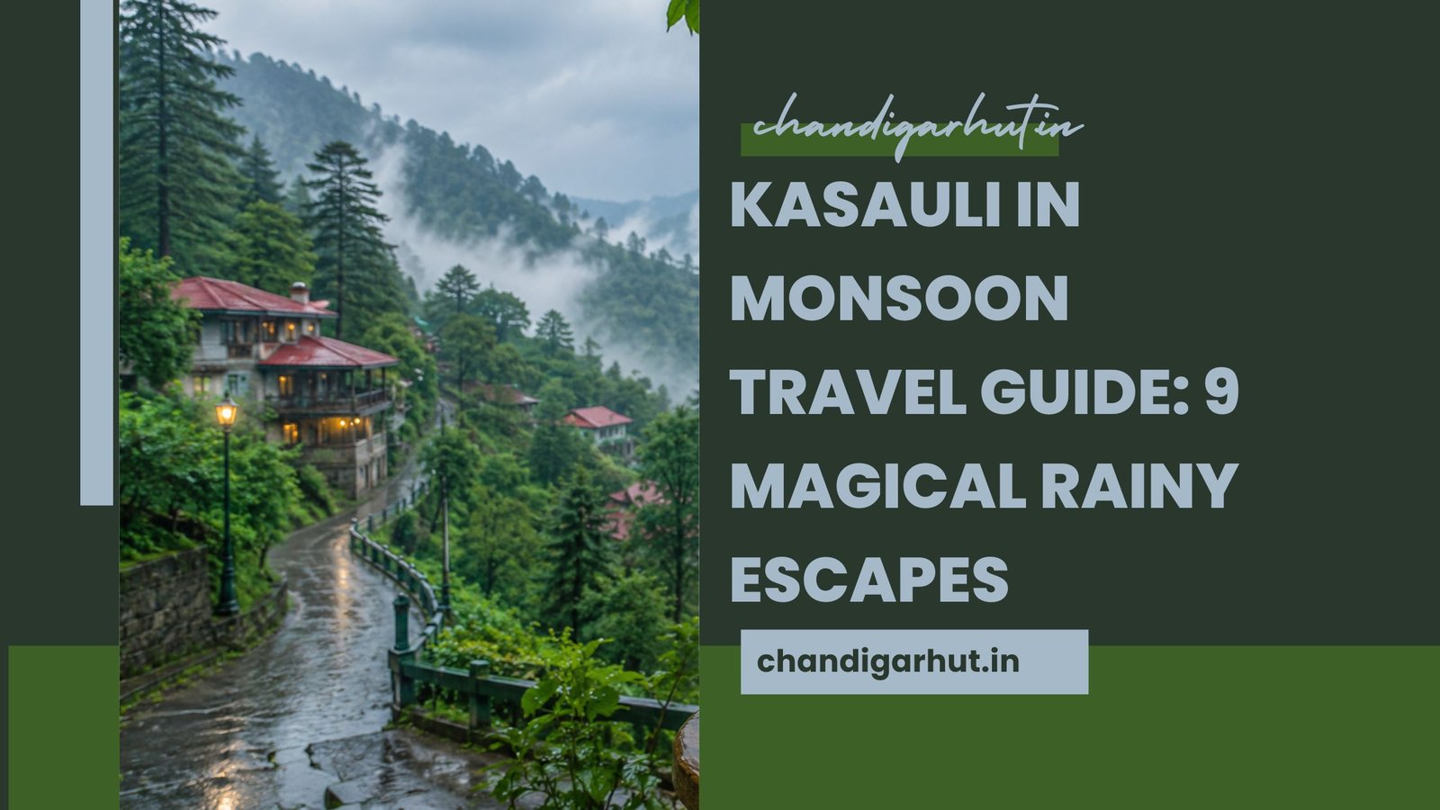 Kasauli in Monsoon Travel Guide